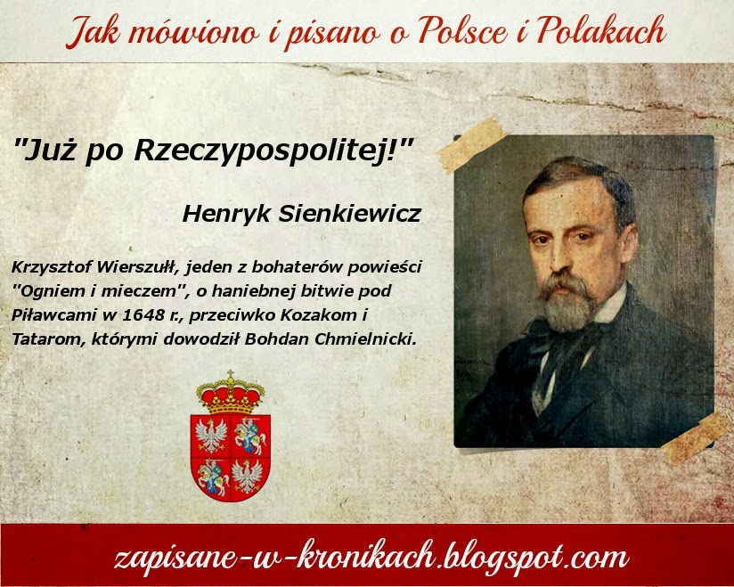 Czy Powieści Historyczne Sienkiewicza Powinny Być W Spisie Lektur Szkolnych "Już po Rzeczypospolitej!" ~ Zapisane w Kronikach