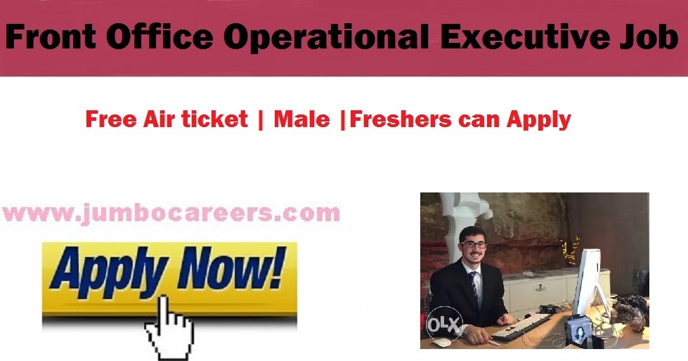 Front Office Executive Jobs Dubai with Free Air Ticket Freshers Can Apply