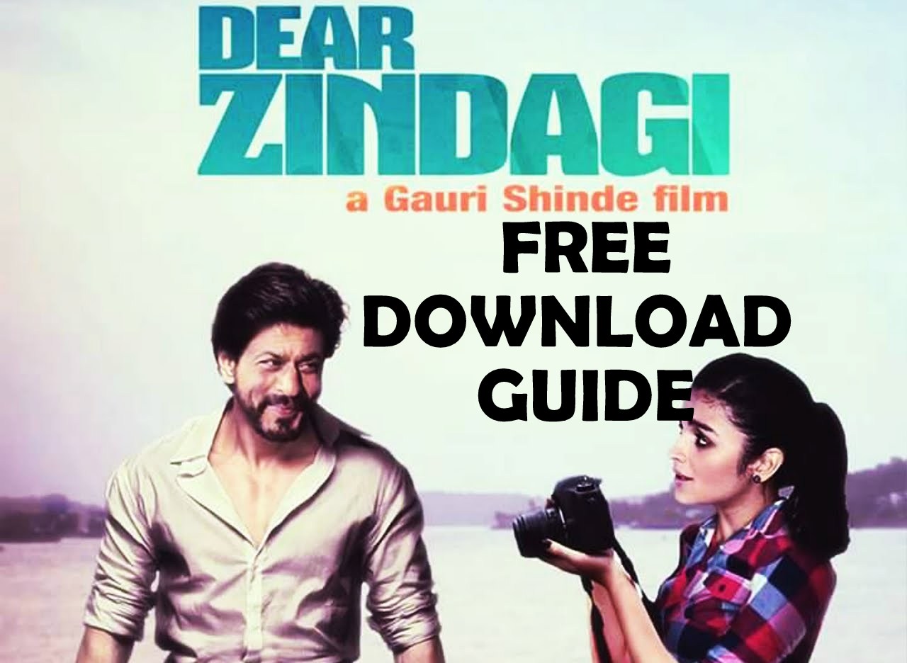 dear zindagi movie download dear zindagi movie download