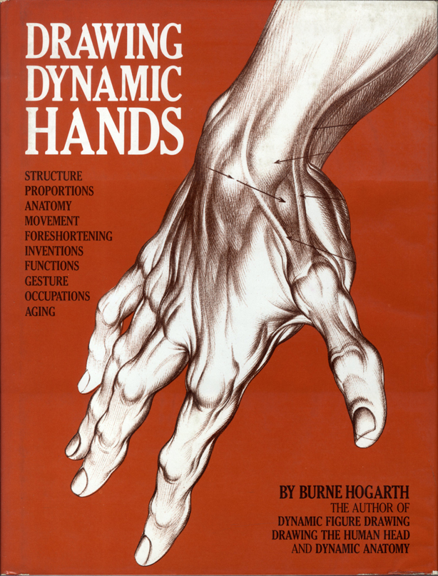 Research of Artistic Anatomy Burne Hogarth "DRAWING DYNAMIC HANDS" (1977)