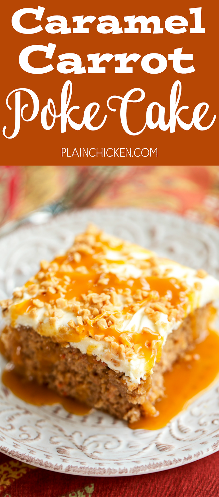 Caramel Carrot Poke Cake With Homemade Cream Cheese Frosting Plain Caramel Carrot Poke Cake Soaked In Sweetened Condensed Milk And Topped