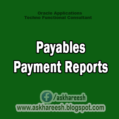 Payables Payment Reports