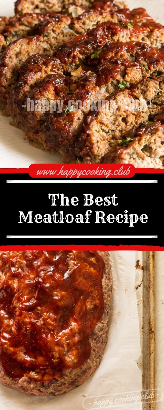 The Best Meatloaf Recipe The Best Meatloaf Recipe