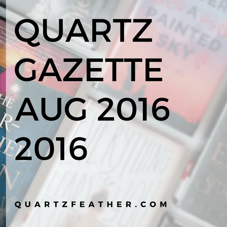 Quartz Gazette August 2016