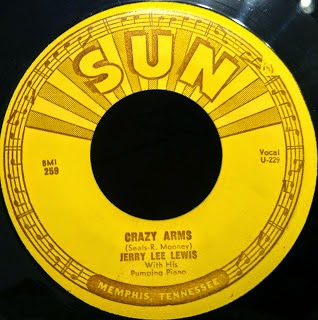Talk From The Rock Room: Take One: Jerry Lee Lewis with his Pumping Piano -  'Crazy Arms' Sun Record 259 1956