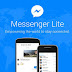 Facebook's Messenger Lite Expands to 132 More Countries 