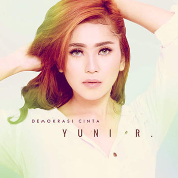 Yuni Rahayu - Demokrasi Cinta (Roy. B Radio Edit Mix)
