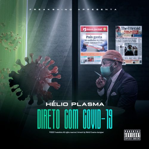 Já disponível o single de “Hélio Plasma” intitulado " Direto Com Covid-19". Aconselho-vos a baixarem e desfrutarem da boa música no estilo Rap. Já disponível o single de “Hélio Plasma” intitulado " Direto Com Covid-19". Aconselho-vos a baixarem e desfrutarem da boa música no estilo Rap.