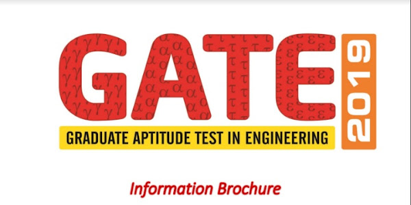 Graduate Aptitude Test in Engineering (GATE - 2019) Exam Notification