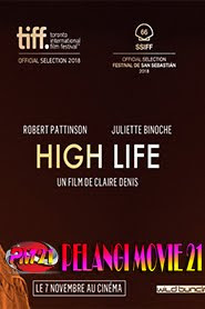 Trailer-Movie-High-Life-2019 Trailer-Movie-High-Life-2019