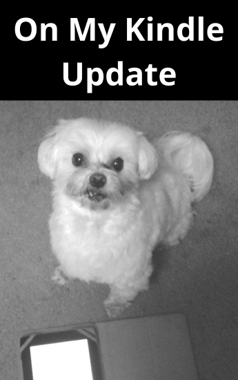 On My Kindle Update: February 2018 On My Kindle Update, image of Lexi with Kindle