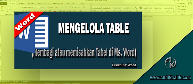 Membagi atau memisahkan Tabel di Ms. Word