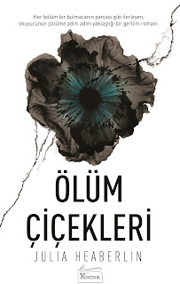 Ölüm Çiçekleri - Julia Heaberlin kozmokitap