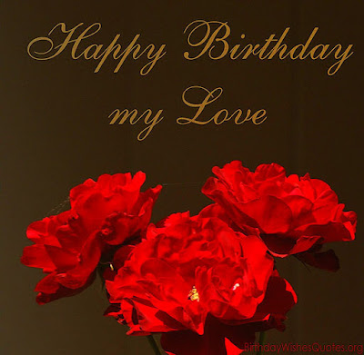 Happy Birthday images for Love Happy Birthday images for Love