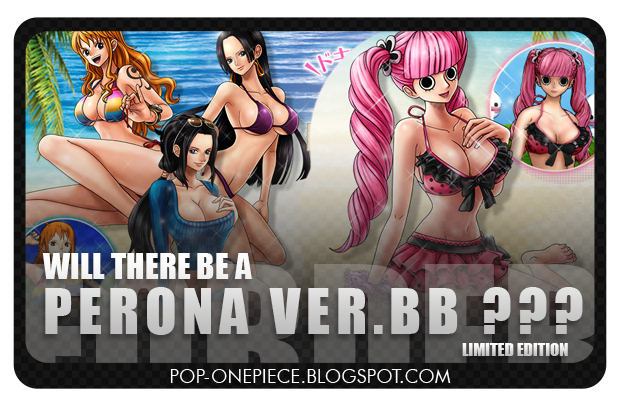 Will there be a Perona Ver.BB?