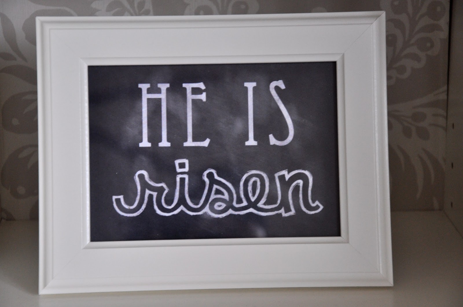 Life and Love on the Hill "He is Risen" FREE Chalkboard Print Download!