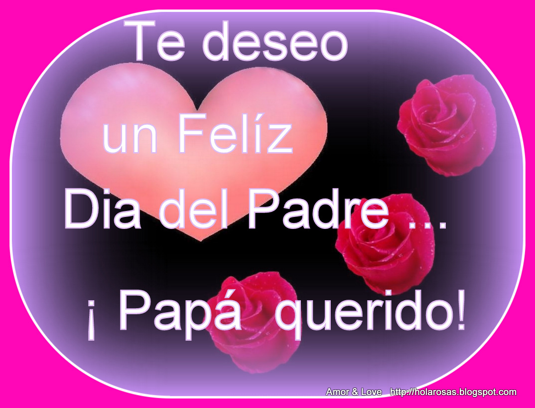 Imagenes De Amor Dia del Padre Dedicatorias Tarjetas Postales con