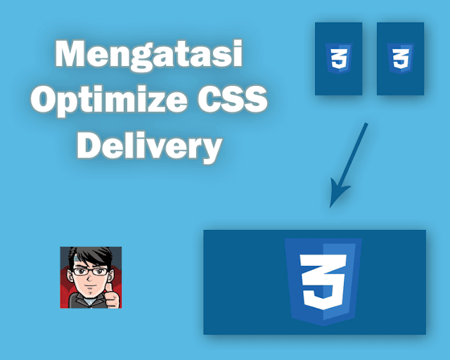Cara Mengatasi Optimize CSS Delivery di PageSpeed