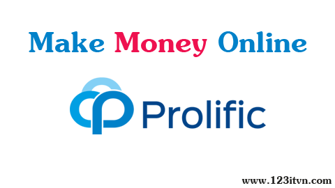 Trả lời khảo sát và kiếm tiền online từ Prolific Academic Trả lời khảo sát và kiếm tiền online từ Prolific Academic