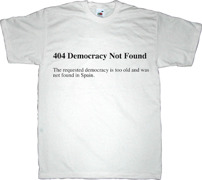 spanish spainrevolution internet 2.0 obsolete useless Politics useless kingdoms t-shirt ephemeral-t-shirts