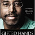 Gifted Hands do not make for particularly Gifted Mouths - The Gaffs of Ben Carson