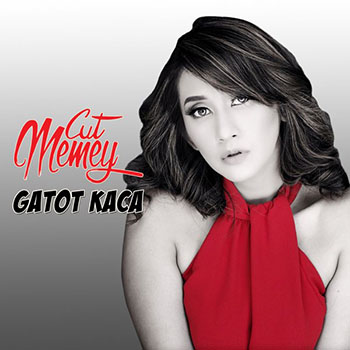 Cut Memey - Gatot Kaca