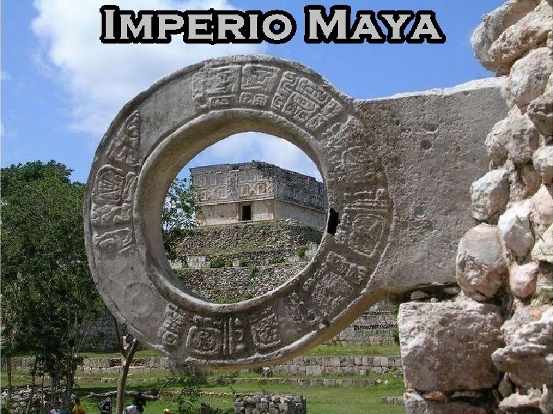 LA VERDAD DEL TIERRA EL IMPERIO MAYA LA VERDAD DEL TIERRA EL IMPERIO MAYA