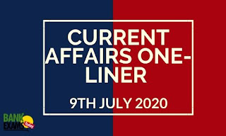 Current Affairs One-Liner: 9th July 2020