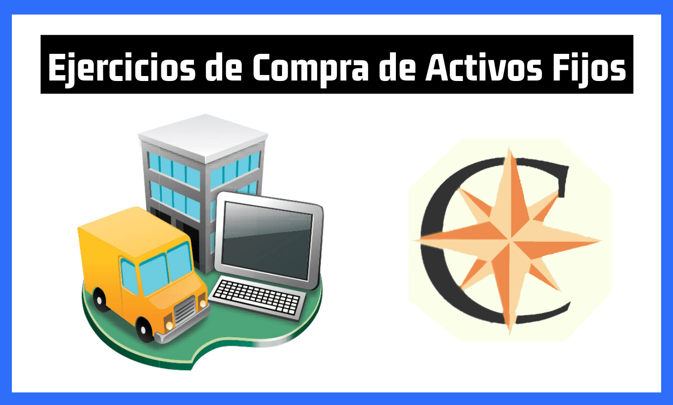 Ejercicios de Compra de Activo Fijo