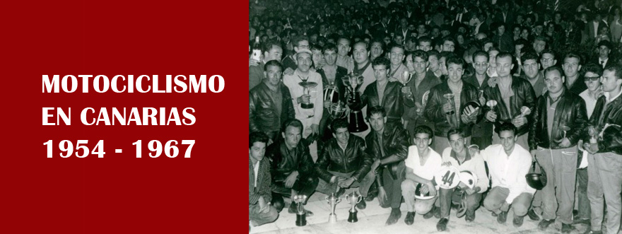 Motociclismo en Canarias 1954-1967