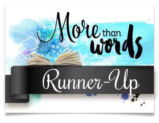 Runner Up at More Than Words Challenge Blog October 2017