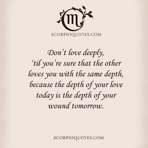 Dont Love Deeply Til Youre Sure That The Other Loves You With The Same Depth Dont Love Deeply Til Youre Sure That The Other Loves You With The Same Depth