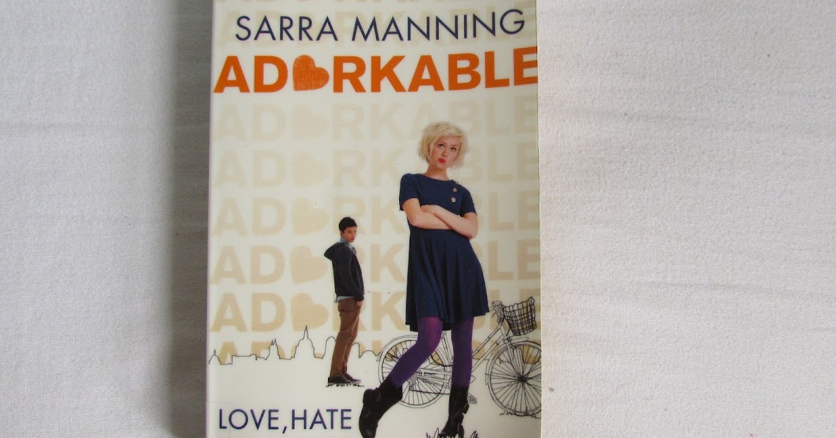 Books Adorkable By Sarra Manning Ciara Pollock