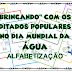 ATIVIDADES DE ALFABETIZAÇÃO - ÁGUA E DITADOS POPULARES - 1º ANO/ 2º ANO