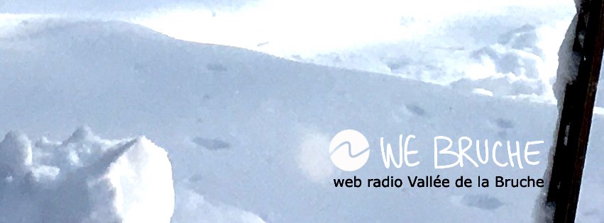 WE BRUCHE  web radio de la vallée