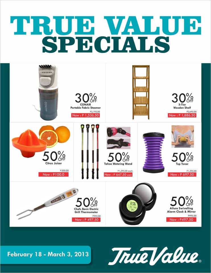 True Value Specials Feb 18 to Mar 3 2013 Pamurahan Your Ultimate