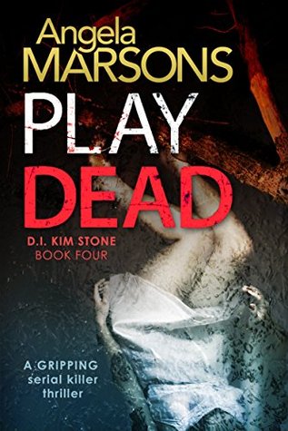 Review: Play Dead by Angela Marsons (audio)