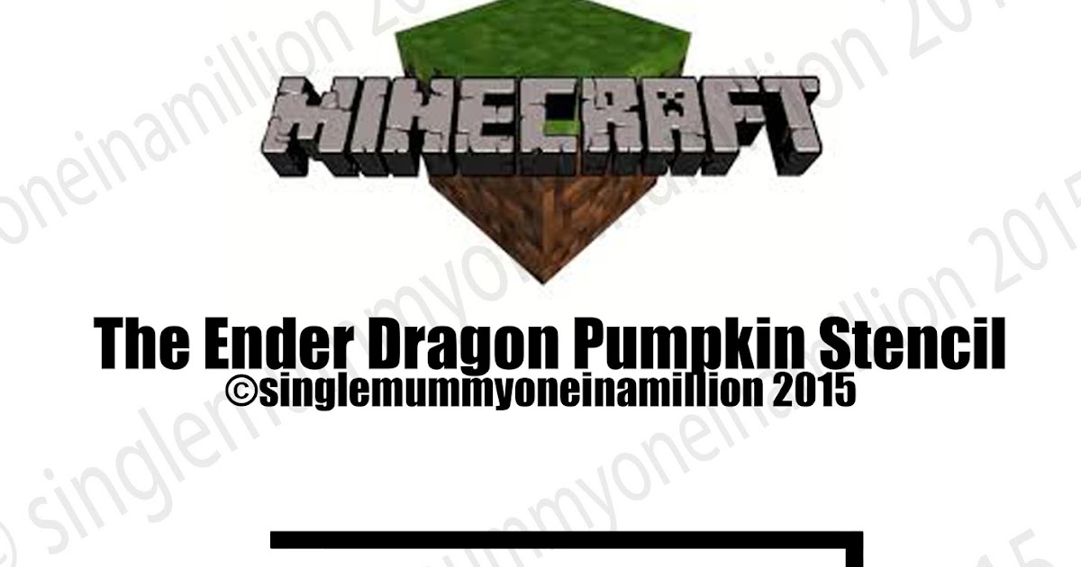 Single Mummy One In A Million Ender Dragon Minecraft Pumpkin Stencil Single Mummy One In A Million Ender Dragon Minecraft Pumpkin Stencil