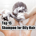 Top 15 Shampoo for Oily Hair