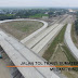 Jalan Tol Medan – Tebing Tinggi dan Tol Medan – Binjai Ditarget Selesah Akhir 2017