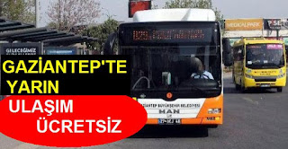 Gaziantepte Yarın Ulaşım Ücretsiz Olacak