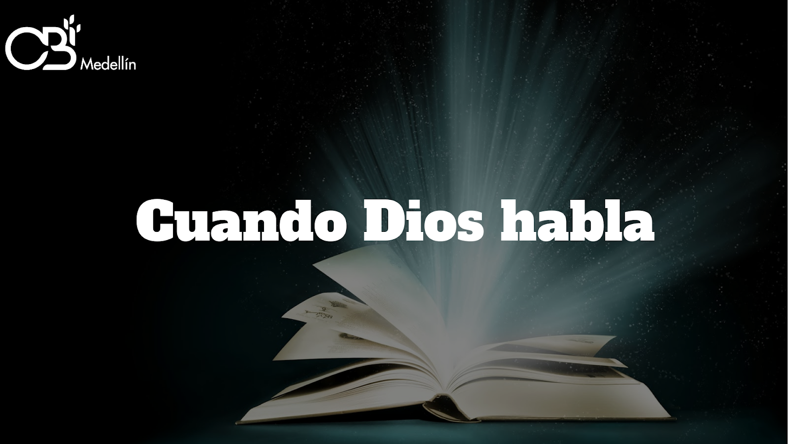 Cuando Dios habla CBI Medellín