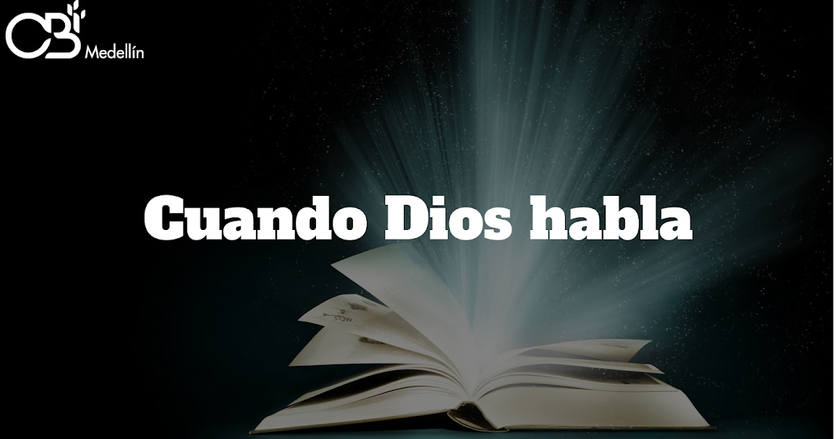 Cuando Dios habla CBI Medellín