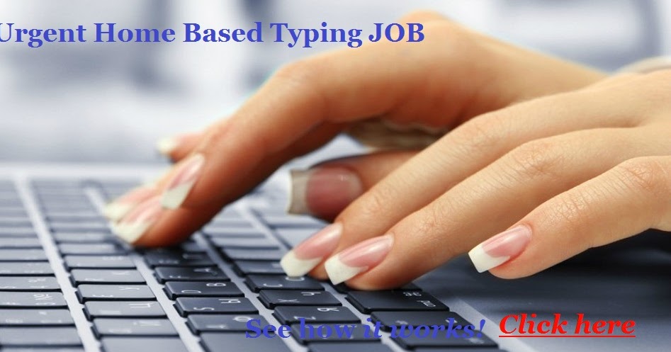 Quick And Easy Guide: Home Based Typing Job