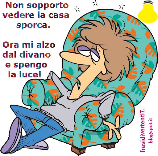 Frasi divertenti : pulizie di casa barzellette Pulizie di casa