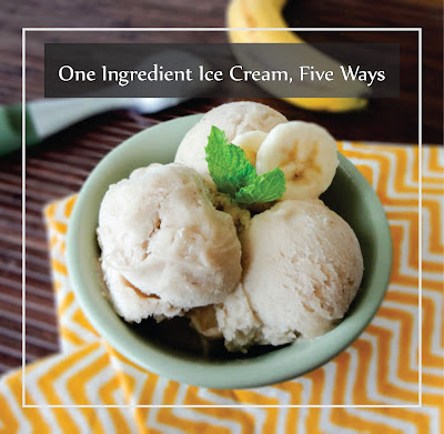 One Ingredient Ice Cream, Five Ways