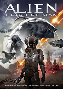 Alien Reign of Man Poster