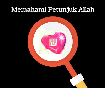 Memahami Petunjuk Allah