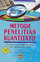 http://ajibayustore.blogspot.com  Judul : METODE PENELITIAN KUANTITATIF Pengarang : Drs. Toto Syatroni Nasehudin, M.Pd. Penerbit : Pustaka Setia