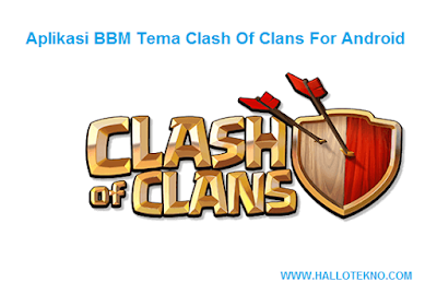 BBM MOD TEMA CLASH OF CLANS V.2.9.0.51 APK 